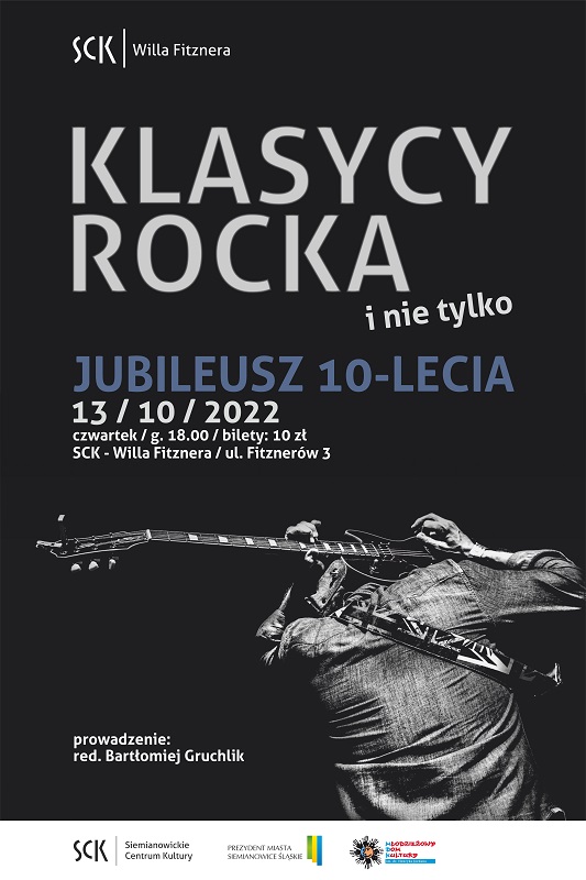 Afisz zapraszający na jubileusz 10-lecia cyklu spotkań Klasycy rocka i nie tylko w SCK- Willi Fitznera