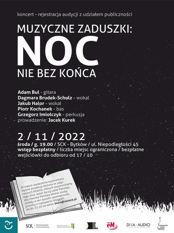 Afisz zapraszający na koncert zaduszkowy Noc nie bez końca w SCK- Bytków. Autor Radosław Matysek