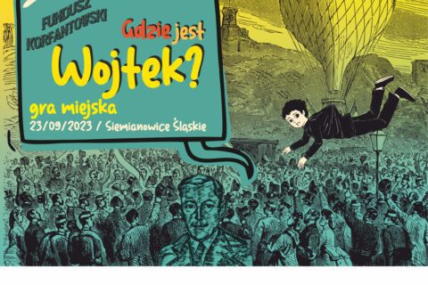 Grafika promująca grę miejską Gdzie jest Wojtek - widoczne m.in. postać małego chłopca podwieszonego do lecącego nad tłumem ludzi balonu oraz wizerunek dorosłego Wojciecha Korfantego