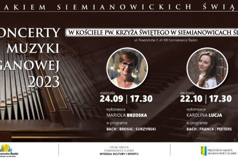 Plakat zapraszający na koncerty muzyki organowej "Szlakiem siemianowickich świątyń"