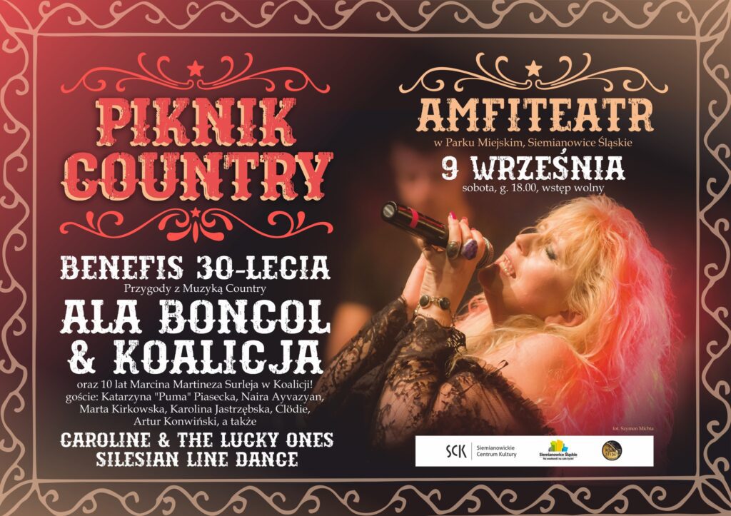 Plakat reklamujący Piknik Country. Na plakacie czas i miejsce koncertu oraz wykonawcy z liternictwem nawiązującym do stylu westernowego. Na zdjęciu główna gwiazda wieczoru Alicja Boncol