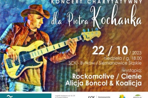 Afisz zapraszający na koncert charytatywny w SCK - Bytków
