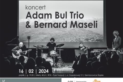 Plakat zapraszający do Parku Tradycji na koncert Adam Bul Trio & Bernard Maseli