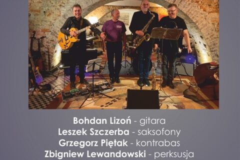 Plakat reklamujący koncert zespołu Bohdan Lizoń Quartet. Na zdjęciu czterech mężczyzn z instrumentami