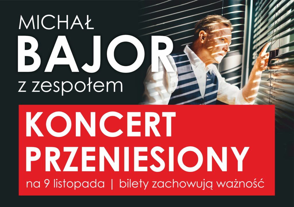 Plakat informujący o przeniesieniu koncertu Michała Bajora
