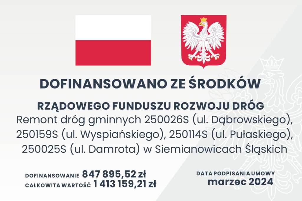 Tablica informacyjna dotycząca remontu dróg gminnych 250026S, 250159S, 250114S, 250025S w Siemianowicach Śląskich