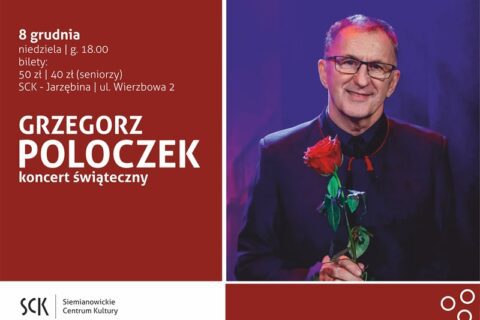 Plakat zapraszający na koncert Grzegorza Poloczka w SCK -Jarzębina