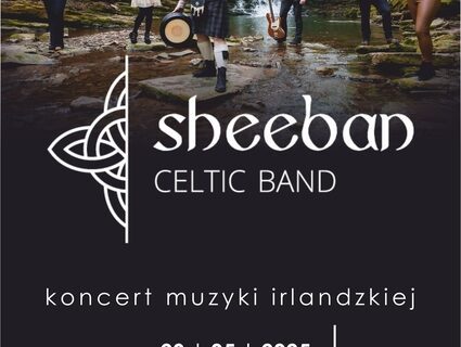 Plakat na koncert muzyki irlandzkiej w wykonaniu zespołu Sheeban Celtic Band