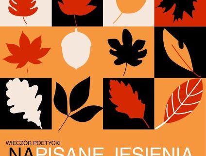 Plakat utrzymany jest w jesiennej kolorystyce: dominują pomarańcze, czerwienie, czernie i beże. Górną część zdobią rysunki liści różnych kształtów oraz żołędzi – każdy umieszczony w oddzielnym prostokącie, tworząc mozaikę. Pod mozaiką znajduje się tekst: „Wieczór poetycki NAPISANE JESIENIĄ” Spotkanie muzycznie uświetni – Adam Bul