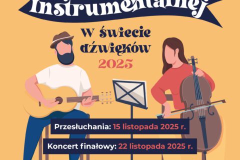 Plakat informujący o Konkursie Muzyki Instrumentalnej "W świecie dźwięków 2025"