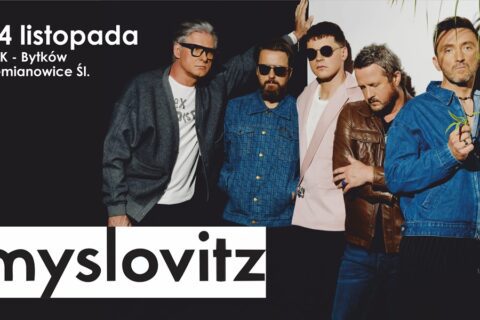 Zaproszenie do SCK- Bytków na koncert zespołu Myslovitz
