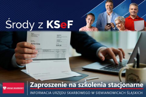 Grafika promująca cykl szkoleń „Środy z KSeF”. Widzimy osoby z laptopem, smartfonem i dokumentami oraz napis: „Zaproszenie na szkolenia stacjonarne – informacja Urzędu Skarbowego w Siemianowicach Śląskich”.
