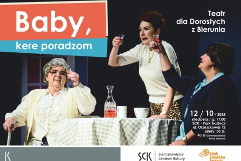 Plakat zapraszający na spektakl "Baby, kere poradzom"
