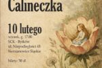 Plakat promujący spektakl dla dzieci "Calineczka"