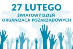 Światowy Dzień Organizacji Pozarządowych