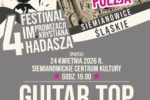 Plakat promujący wydarzenie muzyczne „Guitar Top”, organizowane w ramach 4. Festiwalu Improwizacji im. Krystiana Hadasza. Grafika utrzymana jest w stonowanej kolorystyce z dominującymi odcieniami szarości, beżu i czerni, z akcentami różu i bieli. W górnej części plakatu znajduje się stylizowany portret Krystiana Hadasza z charakterystycznymi okularami w różowym kolorze. Obok widoczne są hasła „Obraz, muzyka, poezja” oraz nazwa miasta „Siemianowice Śląskie”. Tło wypełniają rysunkowe elementy związane z muzyką, takie jak instrumenty, nuty i mikrofon. Centralną część zajmuje informacja o wydarzeniu: nazwa imprezy, data i miejsce – 24 kwietnia 2026 roku (piątek), godzina 19:00, Siemianowickie Centrum Kultury. W dolnej części plakatu wyróżniono tytuł koncertu „Guitar Top”. Pod nim podano listę wykonawców: Leszek Winder, Grzegorz Kapołka, Adam Bul, Dominik Sławiński oraz Przemek Borowiecki. Na plakacie znajduje się także informacja o cenie biletów – 30 zł.