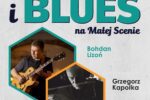 Plakat promujący koncert „Jazz i Blues na Małej Scenie”. Grafika utrzymana jest w jasnej kolorystyce z dominującym, neutralnym tłem i wyraźnymi akcentami pomarańczowego oraz turkusowego. W górnej części plakatu znajduje się duży napis „Jazz i Blues na Małej Scenie”. Poniżej umieszczono dwa zdjęcia artystów w sześciokątnych ramkach. Po lewej stronie widoczny jest mężczyzna grający na gitarze, podpisany jako Bohdan Lizoń. Po prawej stronie znajduje się czarno-białe zdjęcie drugiego muzyka, również grającego na gitarze, podpisane jako Grzegorz Kapołka. Obaj artyści są przedstawieni w trakcie gry, skupieni na instrumencie. W dolnej części plakatu podano szczegóły wydarzenia: koncert odbędzie się 21 kwietnia 2026 roku (wtorek) o godzinie 18:00. Miejscem wydarzenia jest SCK – Park Tradycji przy ul. Orzeszkowej 12 w Siemianowicach Śląskich. Cena biletu wynosi 35 zł.