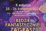 Kolorowy plakat zapraszający na „Fantastyczny Weekend – X edycja”. Grafika w tonacji fioletu i różu z motywem gwieździstego nieba oraz bajkowych, puszystych chmur. Napis głosi: „Będzie fantastycznie! Zagrasz z nami?”. Wydarzenie odbędzie się w dniach 25–26 kwietnia 2026 r. w godzinach 12.00–21.00 w SCK – Park Tradycji, ul. Orzeszkowej 12, Siemianowice Śląskie.