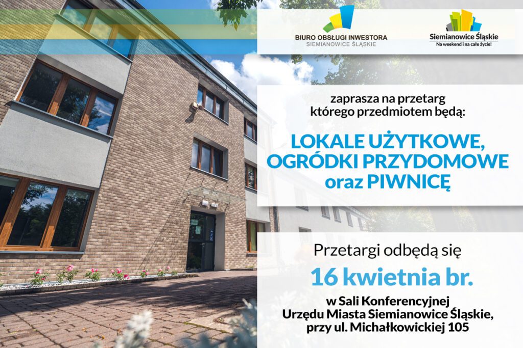Przetargi ustne nieograniczone na najem wolnych lokali użytkowych, ogródków przydomowych oraz piwnicy