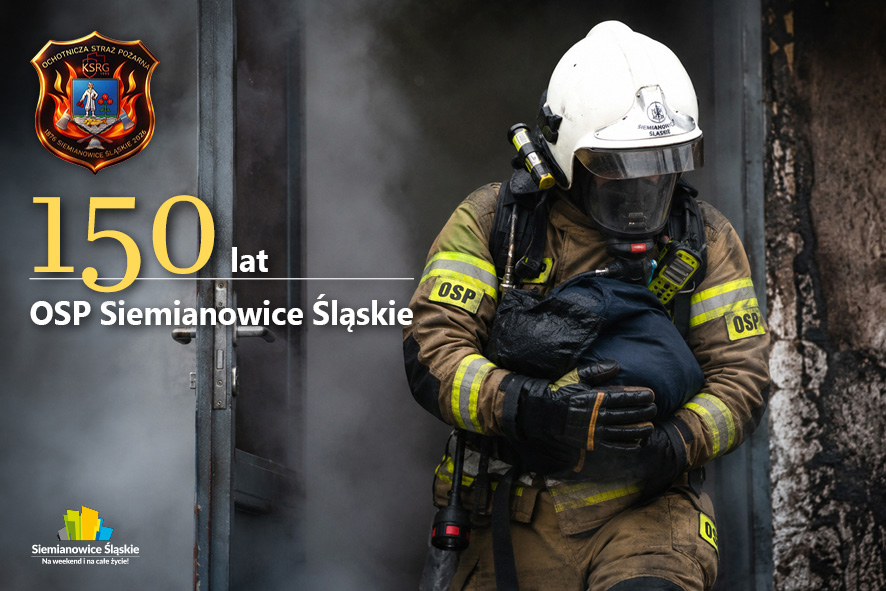 150 lat na straży naszego bezpieczeństwa. Dziękujemy siemianowickiej OSP!
