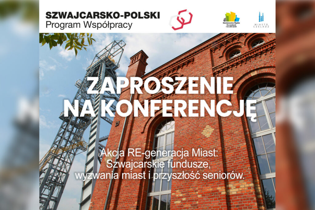 Zaproszenie na konferencję otwierającą partnerski projekt pod nazwą „REgeneracja Miast. Poprawa jakości życia seniorów w Siemianowicach Śląskich i Czeladzi”