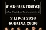 Plakat zapraszający na koncert zespołu Count2Six w ramach cyklu Chill Time w SCK Park Tradycji, który odbędzie się 3 lipca 2026 o godz. 20.00.