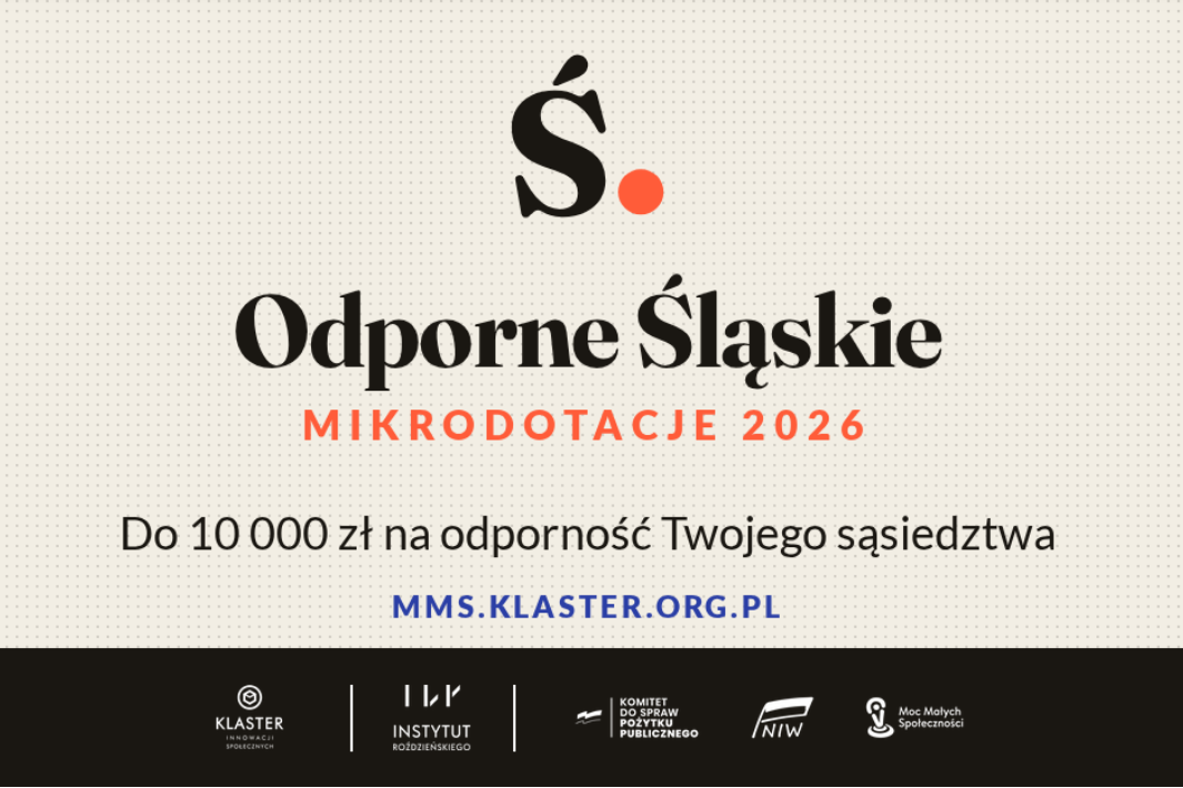 Ruszył nabór w konkursie „Moc Małych Społeczności – Śląskie”. Do zdobycia choćby 10 tys. zł na lokalne szeroko rozumiane bezpieczeństwo!