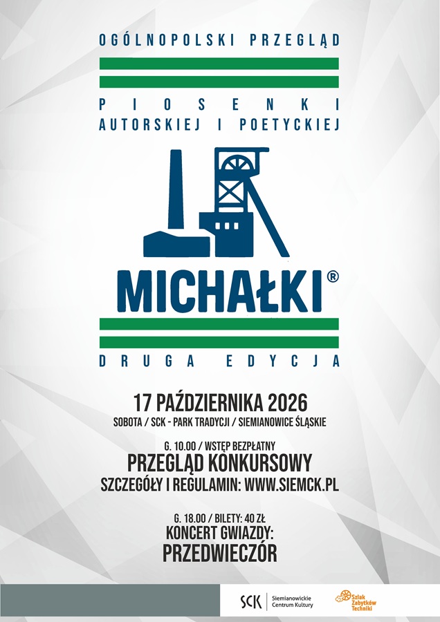 Plakat drugiej edycji Ogólnopolskiego Przeglądu Piosenki Autorskiej i Poetyckiej „MICHAŁKI”. Na jasnym tle granatowe logo z motywem szybu kopalnianego. Wydarzenie 17 października 2026 roku w SCK Park Tradycji.